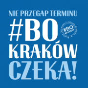 Budżet Obywatelski - Nie przegap terminy #BO Kraków czeka! (niebieskie tło i biały napis)